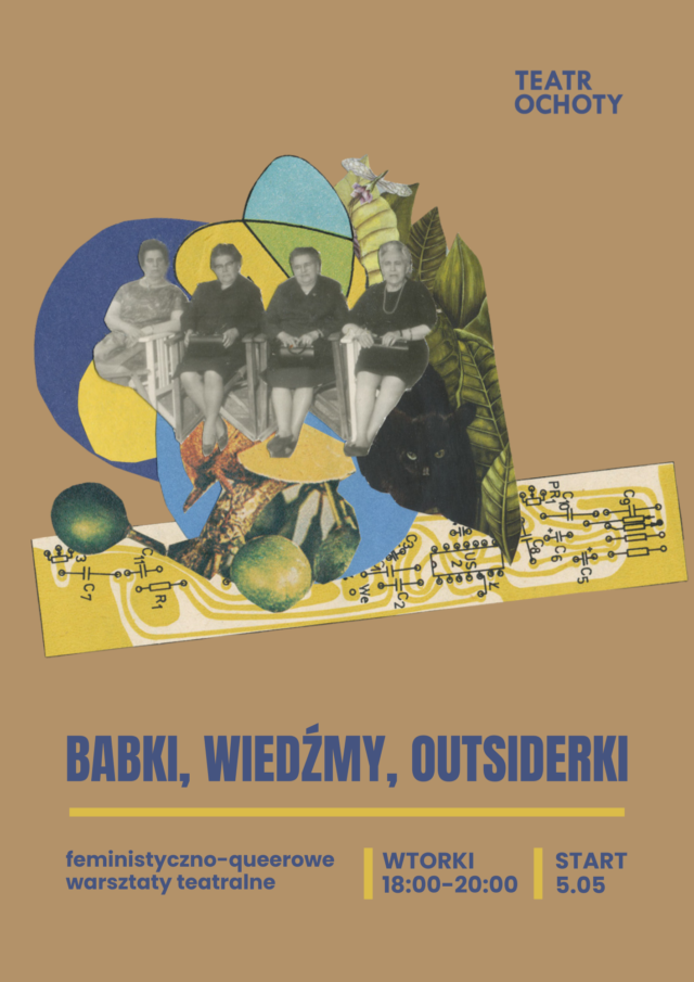 „Babki, wiedźmy, outsiderki” – cykl feministyczno-queerowych warsztatów teatralnych